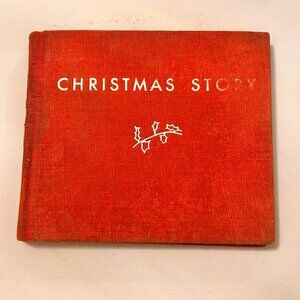 "A Christmas Story" Book - by Mary Chalmers - Vintage 1956